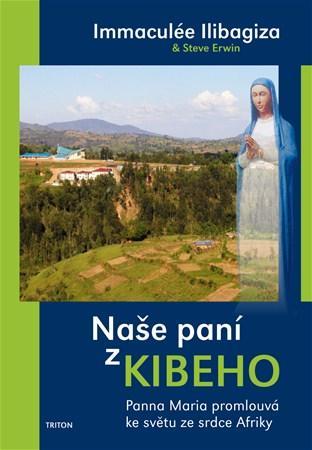Naše paní z Kibeho: Panna Maria promlouvá ke světu