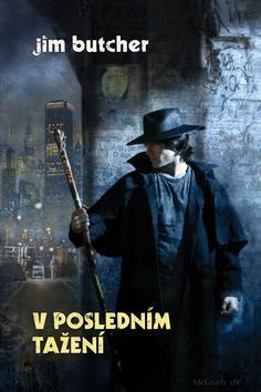Kniha V posledním tažení - Jim Butcher