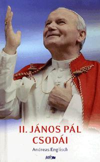 II. János Pál Csodái