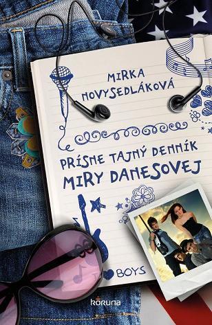 Prísne tajný denník Miry Danesovej