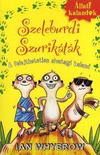 Állati kalandok: Szeleburdi szurikáták