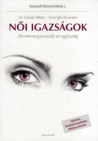 Kniha Női igazságok - Miklós Csiszár,Kolektív autorov