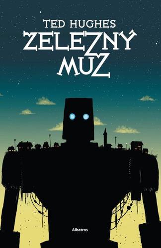 Kniha Železný muž - Ted Hughes