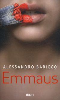 Emmaus - Alessandro Baricco