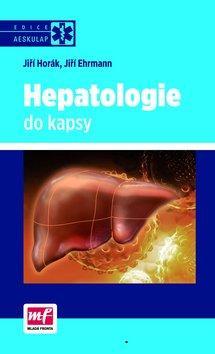 Hepatologie do kapsy - Jiří Horák,Jiří Ehrmann