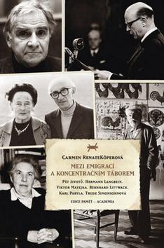 Kniha Mezi emigrací a koncentračním táborem