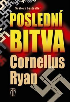 Kniha Poslední bitva - Cornelius Ryan