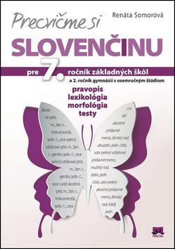 Precvičme si slovenčinu pre 7. ročník základných škôl