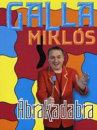 Ábrakadabra - Miklós Galla