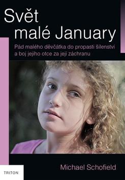 Kniha Svět malé January - Michael Schofield