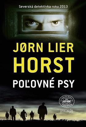 Poľovné psy - Jorn Lier Horst,Anna Fosse