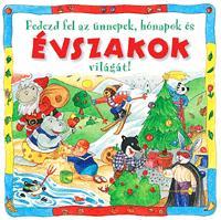 Fedezd fel az ünnepek, hónapok és évszakok világát!