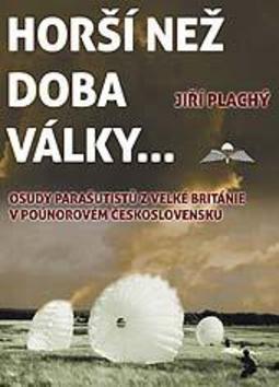 Kniha Horší než doba války ...