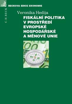 Fiskální politika v prostředí Evropské hospodářské a měnové unie