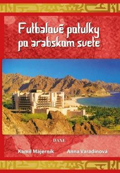 Kniha Futbalové potulky po arabskom svete