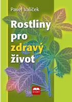 Kniha Rostliny pro zdravý život - 2. vydání
