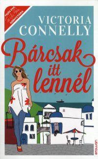 Kniha Bárcsak itt lennél - Victoria Connelly