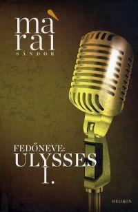Kniha Fedőneve: Ulysses I. - Sándor Márai