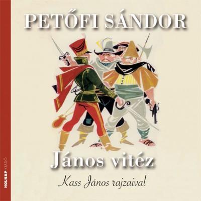 Kniha János vitéz - Sándor Petőfi,János Kass