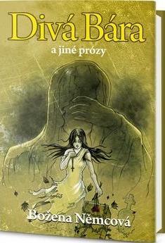 Kniha Divá Bára a jiné prózy - Božena Němcová