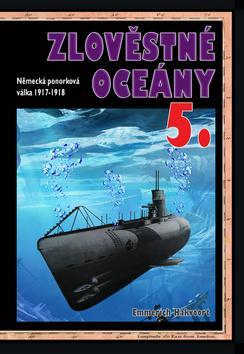 Zlověstné oceány 5. - Německá ponorková válka 1917-1918 kúpite na Panta Rhei