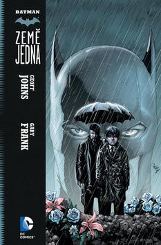 Batman: Země jedna - Geoff Johns