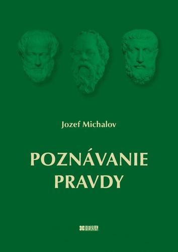 Kniha Poznávanie pravdy - Jozef Michalov
