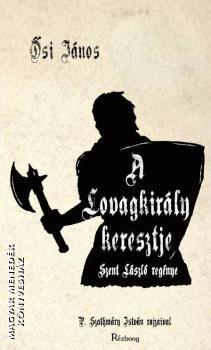 A Lovagkirály keresztje