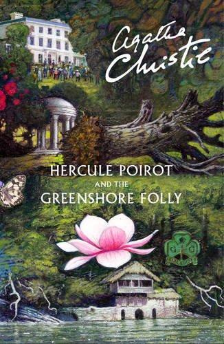 Hercule Poirot And The Greenshore Folly