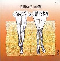Kniha Jancsi és Juliska - Károly Fellinger