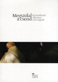 Kniha Megszólal a csend - Tibor Görföl