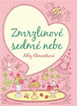 Kniha Zmrzlinové sedmé nebe - Abby Clements