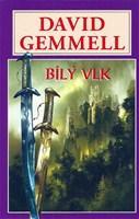 Bílý vlk - David Gemmell