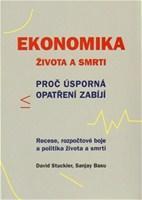 Ekonomika života a smrti - Kolektív autorov,David Stuckler