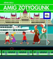 Kniha Amíg zötyögünk - Csilla Gévai