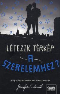 Létezik térkép a szerelemhez? - Jennifer E. Smith