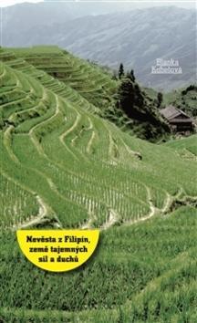 Kniha Nevěsta z Filipín - Blanka Kubešová