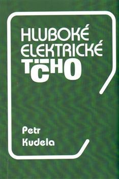 Kniha Hluboké elektrické ticho - Petr Kudela
