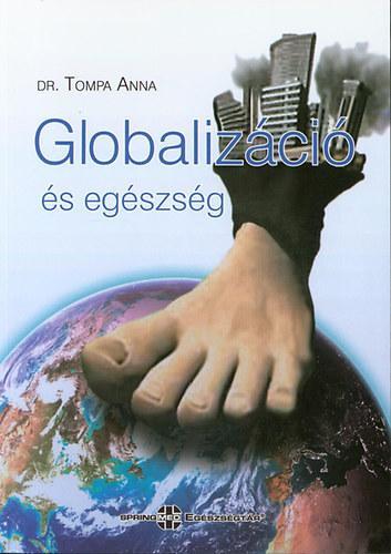 Globalizáció és egészség - Anna Tompa