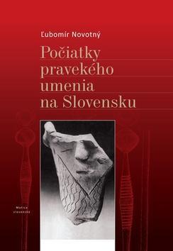 Kniha Počiatky pravekého umenia na Slovensku - Ľubomír Novotný