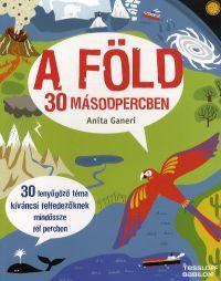 A Föld 30 másodpercben