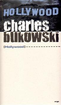 Kniha Hollywood - Charles Bukowski,Ladislav Šenkyřík