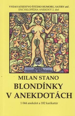 Blondínky v anekdotách - Milan Stano