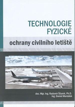 Technologie fyzické ochrany civilního letiště - Radomír Ščurek