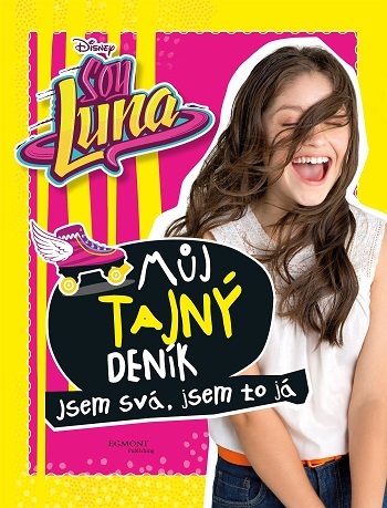 Soy Luna - Můj tajný deník - Kolektív autorov