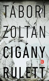 Cigány rulett - Zoltán Tábori