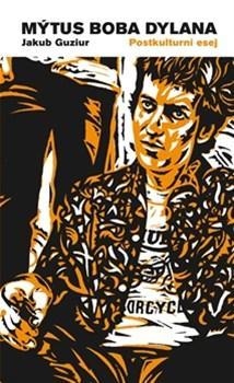 Kniha Mýtus Boba Dylana