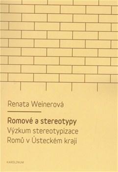 Kniha Romové a stereotypy - Renata Weinerová