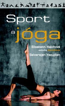 Sport a jóga - Elisabeth Haich,Yesudian Selvarajan