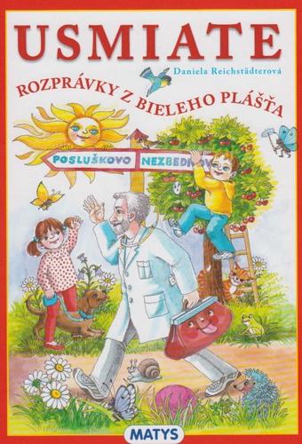 Kniha Usmiate rozprávky z bieleho plášťa - Daniela Reichstädterová